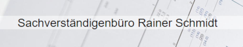 Sachverständigenbüro Rainer Schmidt