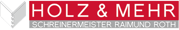 HOLZ & MEHR Raimund Roth